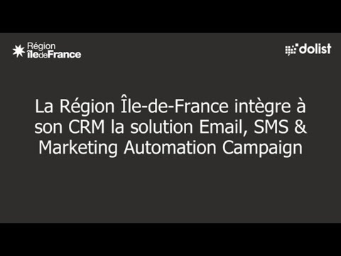 Interview client | La Région Île-de-France intègre à son CRM la plateforme Email & SMS Campaign