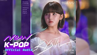 Kriz - CRYSTAL | Bitch X Rich 청담국제고등학교 OST