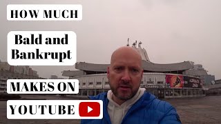 How much Bald and Bankrupt makes on Youtube