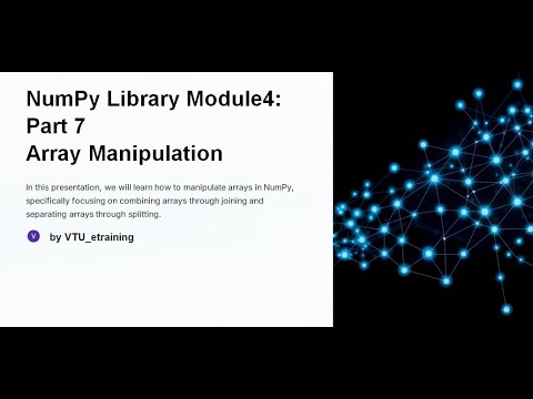 Lecture9:Array Manipulation in Python: Joining arrays, Splitting arrays ...
