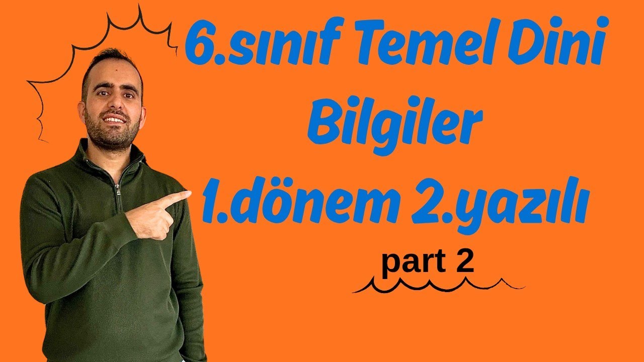 6. sınıf Temel Dini Bilgiler 1. dönem 2. yazılı / part 2