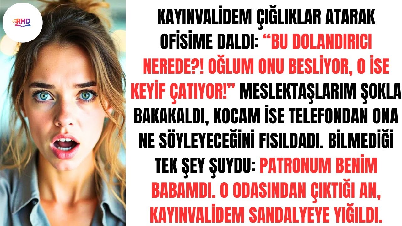 KAYINVALİDEM İŞ YERİME GELİP TÜM OFİSTE BAĞIRDI: “OĞLUM ONU BESLİYOR, O İSE KEYİF YAPIYOR.”