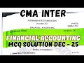 CMA Inter Financial Accounting MCQ Solutions Dec 2025 Paper.