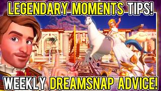 Legendary Moments | Weekly Dreamsnap Tips | Disney Dreamlight Valley
