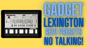 iPad Korg Gadget Lexington Rev1 presets demo no talking