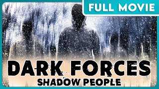 Dark Forces: Shadow People (1080p) FULL MOVIE - Independent, Thriller, Documentary