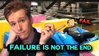 Failure is not the end, Its a normal part of life.