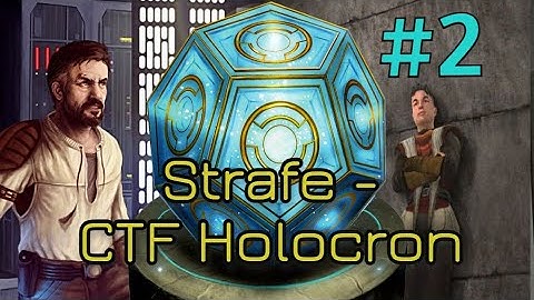 How to Learn to Strafe | CTF Holocron #2