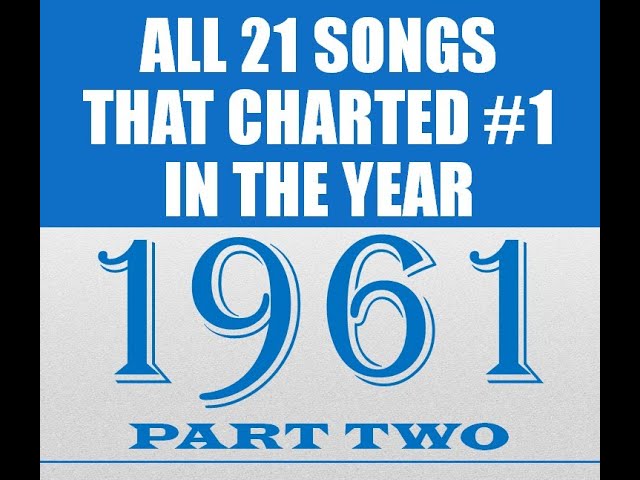 洋楽 j 𝐀𝐥𝐥 𝟐𝟏 𝐒𝐨𝐧𝐠𝐬 𝐓𝐡𝐚𝐭 𝐂𝐡𝐚𝐫𝐭𝐞𝐝 #𝟏 𝐢𝐧 𝟏𝟗𝟔𝟏