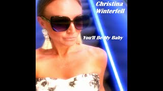 Christina Winterfell   You'll Be My Baby   Short Teaser