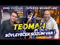 TEOMAN (SÖYLEYECEK SÖZÜM VAR !) - Emre Yücelen ile Stüdyo Sohbetleri #57