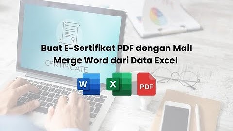🎓 BUAT SERTIFIKAT PDF OTOMATIS DARI WORD & EXCEL