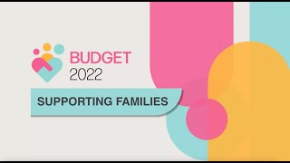 Budget 2022: Supporting Families