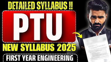 PTU DETAIL SYLLABUS !! | FIRST YEAR ENGINEERING | New Syllabus 2025|Pradeep Giri Sir