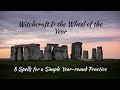 Witchcraft  the wheel of the year  8 spells for a yearround practice