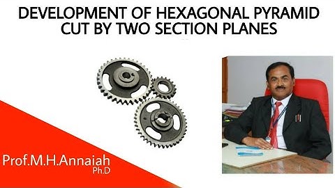 DEVELOPMENT OF HEXAGONAL PYRAMID CUT BY 2 SECTION  PLANES