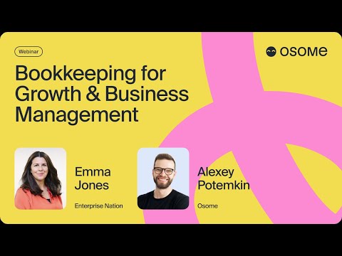 Bookkeeping Webinar: Growth & Business Management - Osome Events