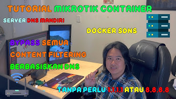 Tutorial Cara Membuat DNS Server Sendiri dengan Docker Container di Router MikroTik