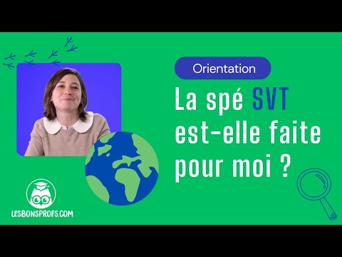 La spé SVT est-elle faite pour moi ? - Lycée - Les Bons Profs