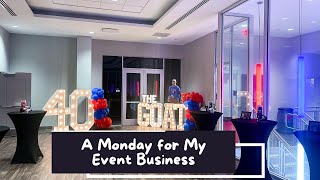 Join Me for A Busy Monday As An Event Planner &amp; Rental Business