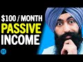 How To Make $100 Per Month In Passive Income! (Passive Income Strategy)