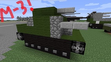 Minecraft Tutorial: M-3 Lee and Grant Tanks!