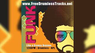 Like a Greasy Banana - Drumless - NPL (www.FreeDrumlessTracks.net) - Drumless Track