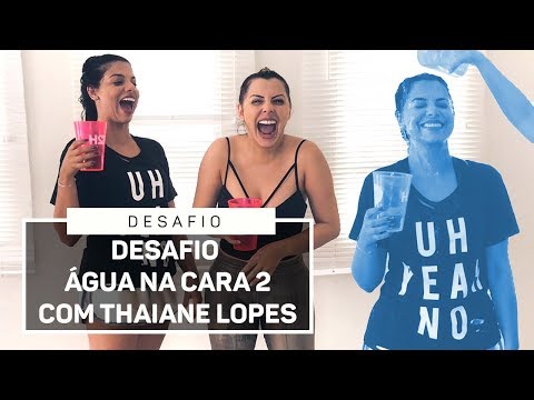 DESAFIO ÁGUA NA CARA 2 - com Thaiane Lopes