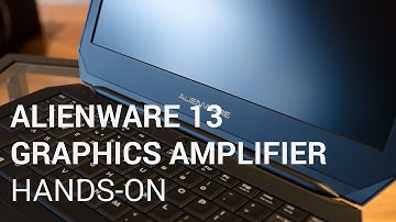 Alienware 13 and Graphics Amplifier Unboxing & Hands-On