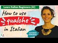 41. Learn Italian Beginners (A1): Qualche o alcuni?