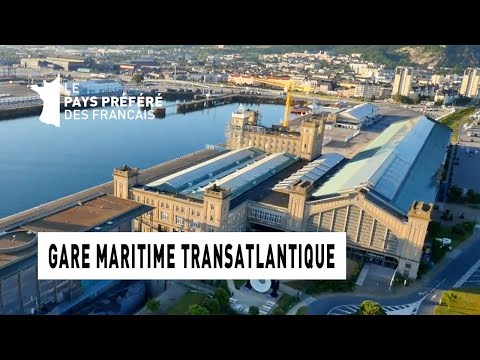 La Gare Maritime Transatlantique - Région Basse-Normandie - Le Monument Préféré des Français