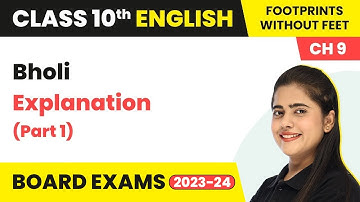 Explanation - Bholi (Part 1) | Class 10 English Chapter 9