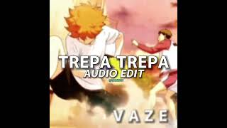 Trepa Trepa Edit Audio