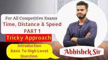 Time, Speed & Distance Maths Shortcut Tricks By Abhishek Sir| समय गति और दूरी Part 1