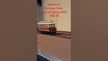 How to refurbish a Bachmann ON30 trolley car.