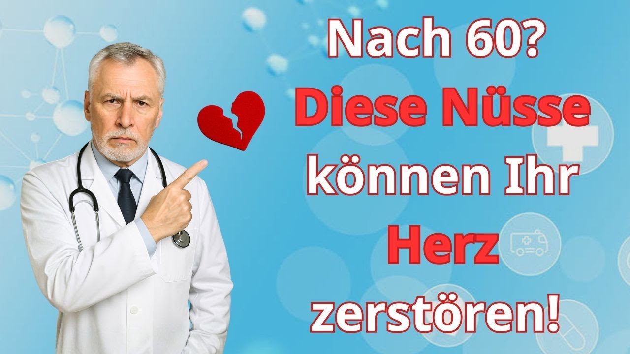 Ärzte warnen Diese 3 Nüsse zerstören Ihre Gesundheit nach 60 – aber diese 3 retten sie!