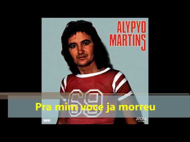 Alipio Martins - Pra mim voce ja morreu