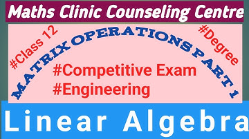 Matrix addition and subtraction l class12 BE BTech BSc MSc BCA MCA gate exam