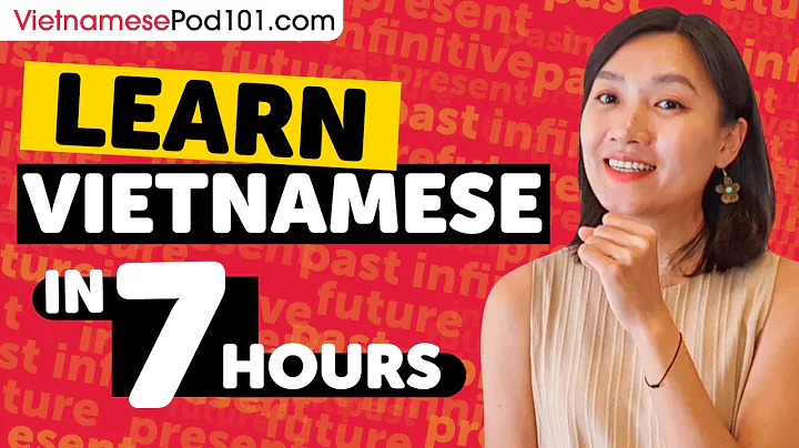 Learn Vietnamese in 7 Hours - ALL Vietnamese Absolute Beginners Need