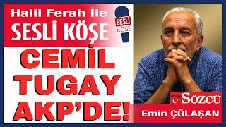 İzmi̇r’de Si̇yasi̇ Deprem Cemil Tugay Neden Akp’ye Geçti? Emin Çölaşan Çok Sert Yazdı
