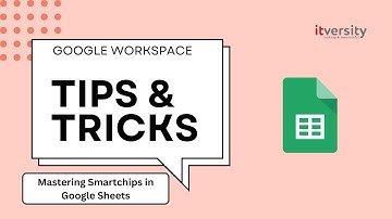 Google Sheets Smart Chips: 3 Ways to Boost Your Workflow