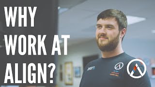 Why Work at Align?