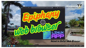 Linux App - Epiphany Web Browser