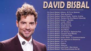David Bisbal Sus Mejores Canciones - David Bisbal Álbum Completo 2022