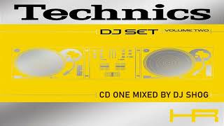 Technics DJ Set Volume Two (CD 1 Mixed by DJ Shog) [2001]