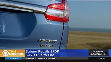 Park outdoors: Subaru recalls Ascent SUVs due to fire risk