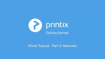 Printix Tutorial Part 3_Networks