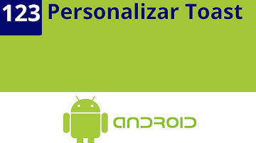 Capítulo 123 - Personalizar Toast