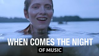 OF Music - When Comes The Night