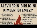 ALEVİLERİN BİRLİĞİNİ KİMLER  İSTEMEZ?    #alevi #aleviler #alevilik #alevideyişleri #alevicanlar